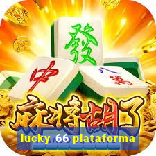 lucky 66 plataforma